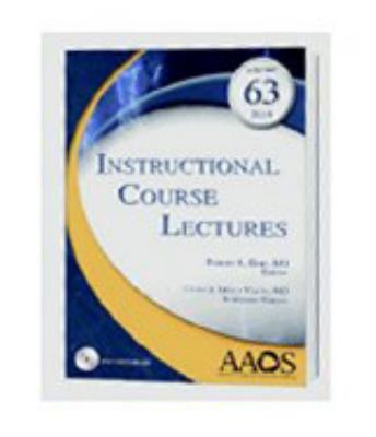 Instructional course lectures. Volume 63 /