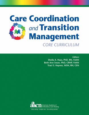 Care coordination and transition management : core curriculum