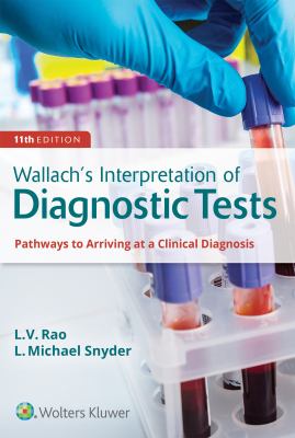 Wallach's interpretation of diagnostic tests : pathways to arriving at a clinical diagnosis