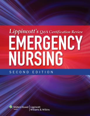 Lippincott's Q & A certification review : emergency nursing.