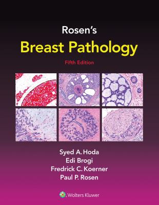 Rosen's breast pathology : Syed A. Hoda