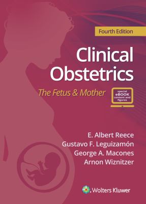 Clinical obstetrics : the fetus & mother