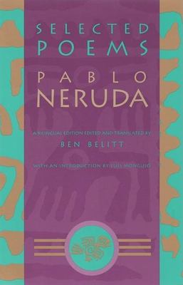 Selected poems of Pablo Neruda