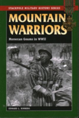 Mountain warriors : Moroccan goums in World War II