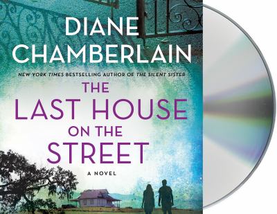 The last house on the street : a novel