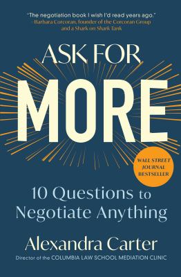 Ask for more : 10 questions to negotiate anything