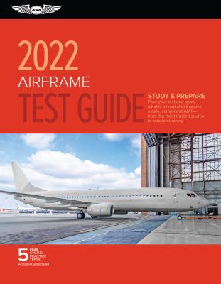 Airframe test guide 2022 : study and prepare.
