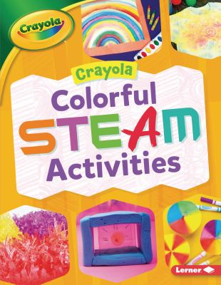 Crayola colorful STEAM activities