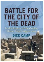 Battle for the city of the dead : in the shadow of the Golden Dome, Najaf, August 2004
