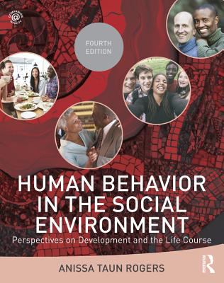 Human behavior in the social environment : perspectives on development and the life course