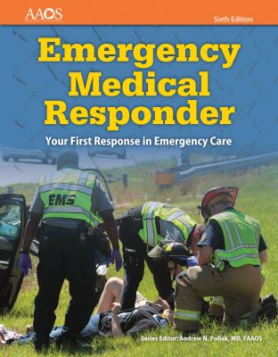 Emergency medical responder : your first response in emergency care