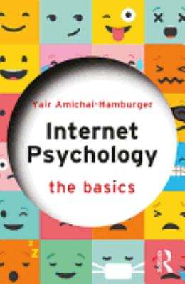 Internet psychology : the basics