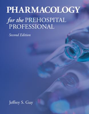 Pharmacology for the prehospital professional