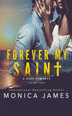 Forever my saint : a dark romance