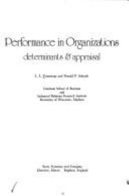 Performance in organizations; : determinants & appraisal