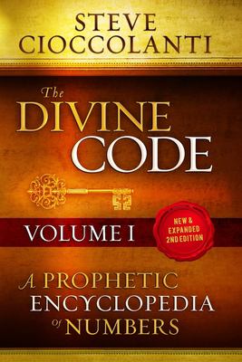 The divine code. : a prophetic encyclopedia of numbers, 1 to 25. Vol. I :