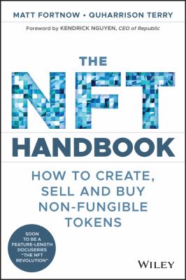 The NFT handbook : how to create, sell and buy non-fungible tokens