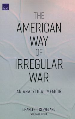The American way of irregular war : an analytical memoir