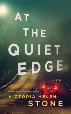 At the quiet edge : a novel
