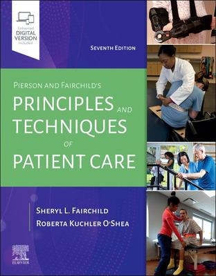 Pierson and Fairchild's principles & techniques of patient care.