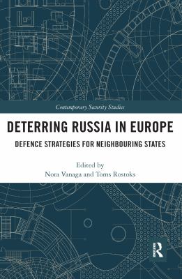 Deterring Russia in Europe : defence strategies for neighbouring states