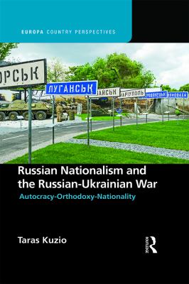 Russian Nationalism and the Russian-Ukrainian War.