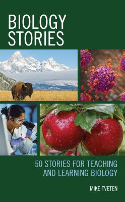 Biology stories : 50 stories for teaching and learning biology