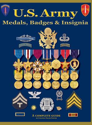 U.S. Army medals, badges and insignia : a complete guide