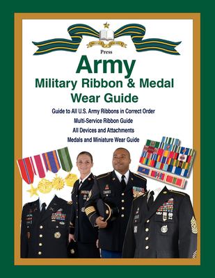 U. S. Army military ribbon & medal wear guide