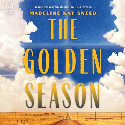 The golden season : a novel