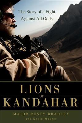 Lions of Kandahar : the story of a fight against all odds
