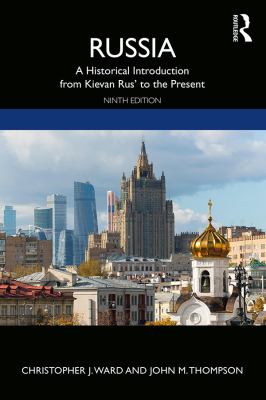 RUSSIA : a historical introduction from kievan rus'to the present.