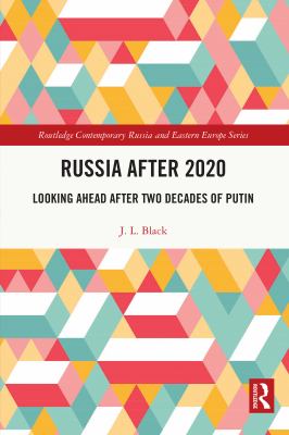 Russia after 2020 : looking ahead after two decades of Putin