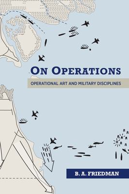 On operations : operational art and military disciplines