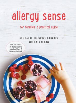 Allergy sense : for families : a practical guide