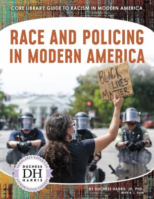 Race and policing in modern America