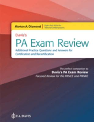 Davis's PA exam review : additional practice questions and answers for certification and recertification