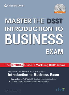 Master the DSST Introduction to Business Exam.