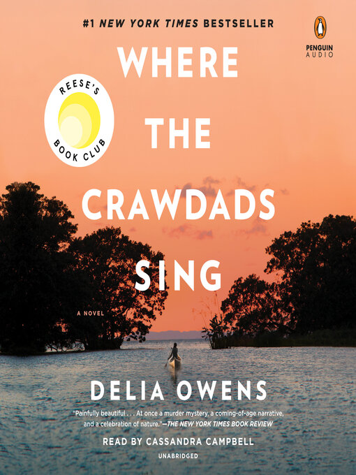 Where the Crawdads Sing : Reese's Book Club (A Novel)