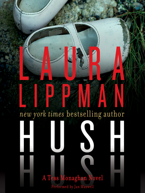 Hush Hush : A Tess Monaghan Novel