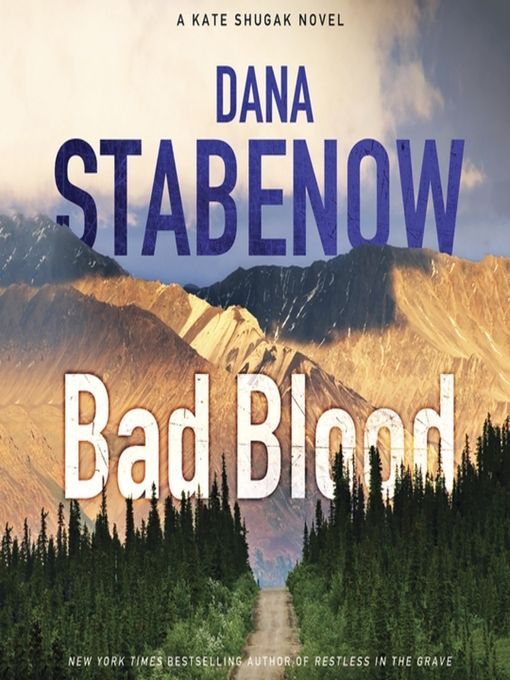 Bad Blood : Kate Shugak Novels Series, Book 20
