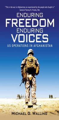 Enduring freedom, enduring voices : US operations in Afghanistan