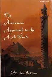 The American approach to the Arab world,
