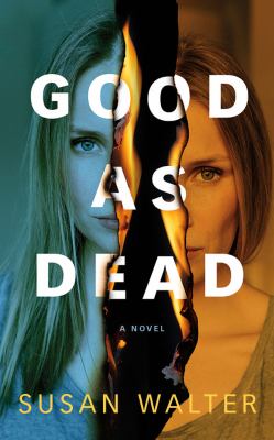 Good as dead : a novel