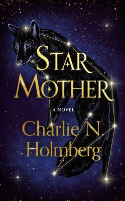 Star mother : a novel