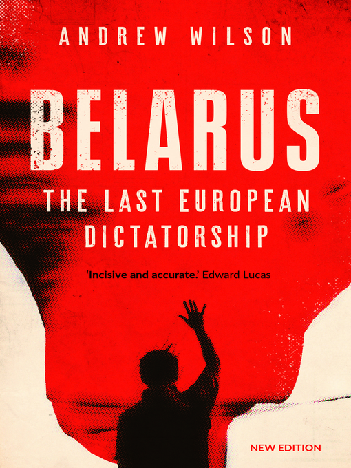 Belarus : The Last European Dictatorship