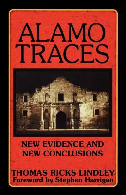 Alamo traces : new evidence and new conclusions