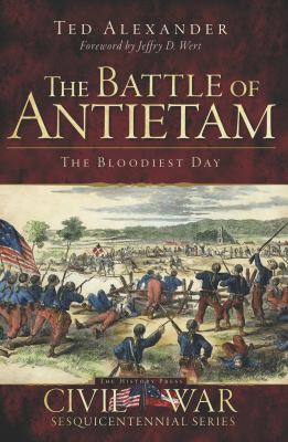 The Battle of Antietam : the bloodiest day