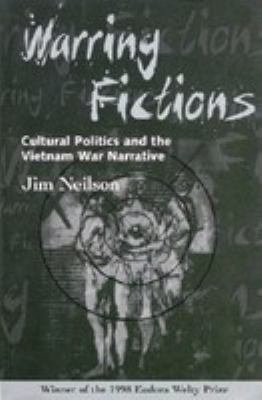 Warring fictions : American literary culture and the Vietnam War narrative