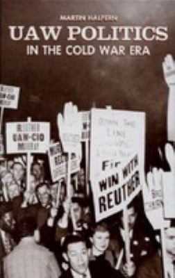 UAW politics in the cold war era